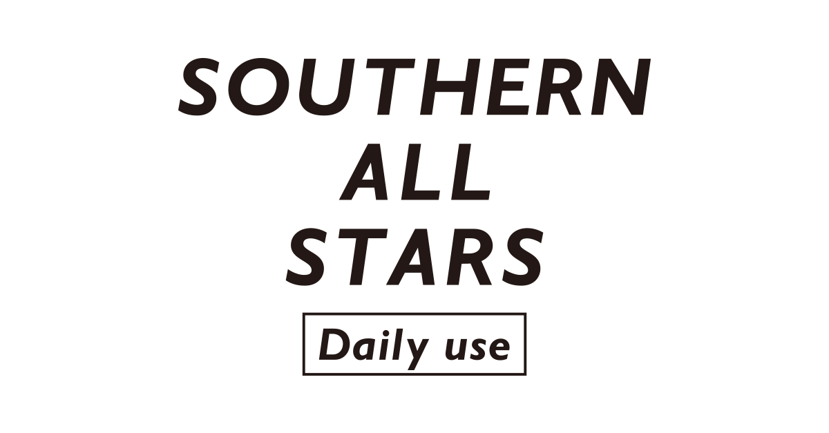 Southern ALL STARS グッズセット 全ての商品 - COLLECTION | SOUTHERN ALL STARS -Daily use-